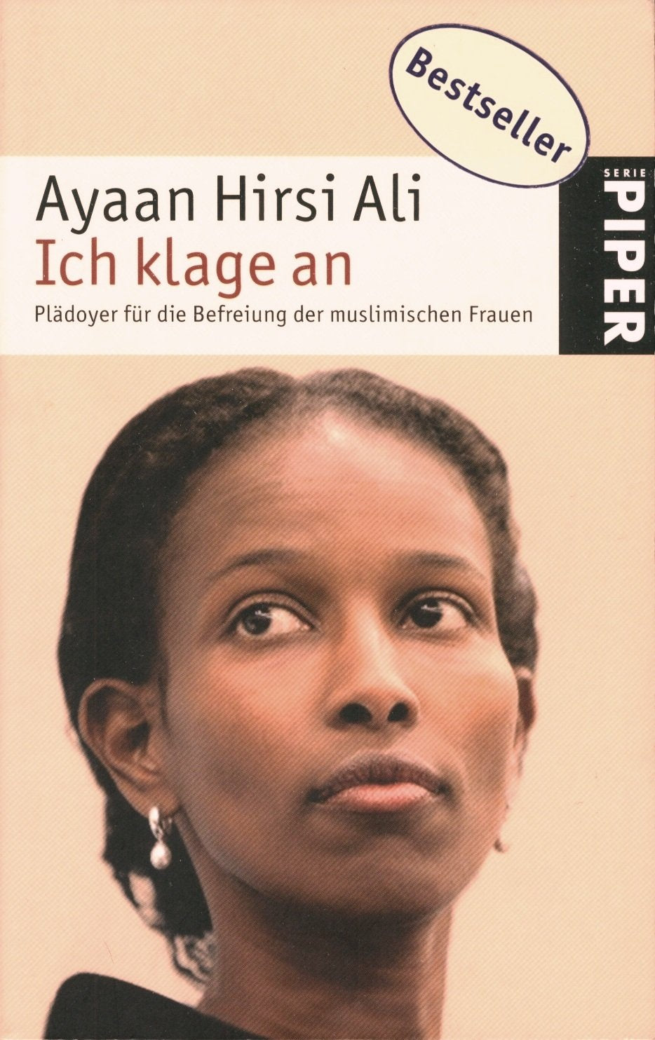 Ich klage an: Plädoyer für die Befreiung der muslimischen Frauen (Piper Taschenbuch, Band 24791) Books