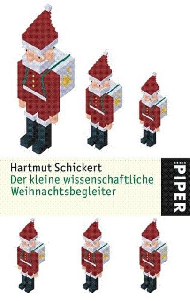Der kleine wissenschaftliche Weihnachtsbegleiter (Piper Taschenbuch, Band 4835) Lifestyle