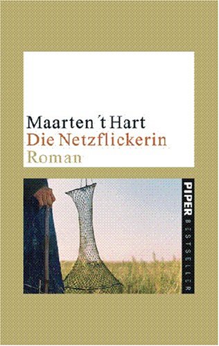 Die Netzflickerin: Roman (Piper Taschenbuch, Band 4884) Contemporary literature