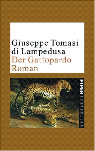 Der Gattopardo: Roman (Piper Taschenbuch, Band 4889) Classics