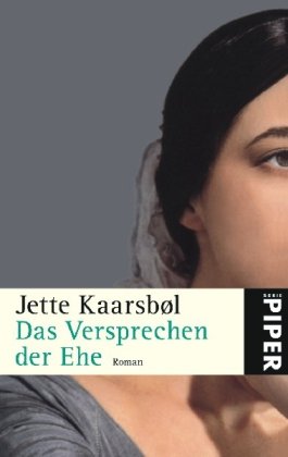 Das Versprechen der Ehe: Roman (Piper Taschenbuch, Band 24955) Contemporary literature