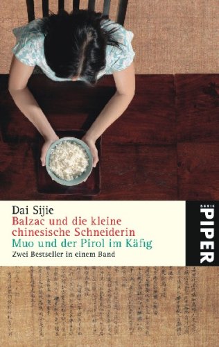 Balzac und die kleine chinesische Schneiderin • Muo und der Pirol im Käfig: Zwei Bestseller in einem Band (Piper Taschenbuch, Band 4989) Contemporary literature Books