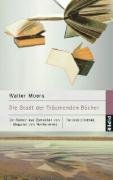 Die Stadt der Träumenden Bücher: Ein Roman aus Zamonien von Hildegunst von Mythenmetz: Ein Roman aus Zamonien von Hildgard von Mythenmetz (Piper Taschenbuch, Band 4997) Contemporary literature Books