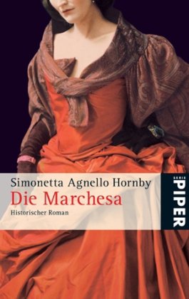 Die Marchesa: Historischer Roman (Piper Taschenbuch, Band 5047) Contemporary literature