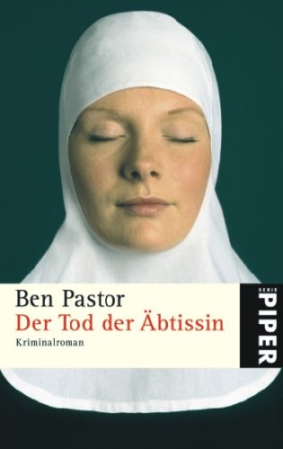 Der Tod der Äbtissin: Kriminalroman (Piper Taschenbuch, Band 5103) Contemporary literature