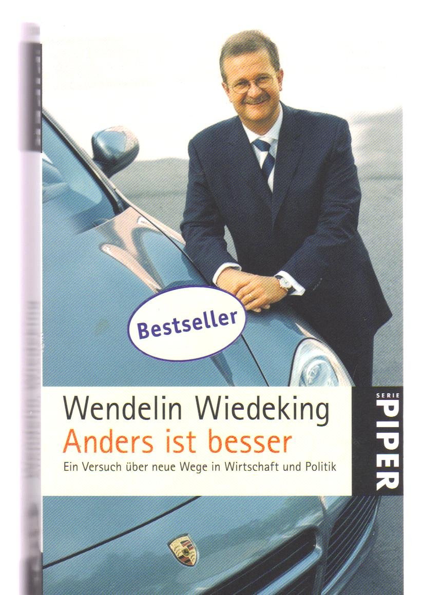 Anders ist besser: Ein Versuch über neue Wege in Wirtschaft und Politik (Piper Taschenbuch, Band 5114) Business, Finance & Career