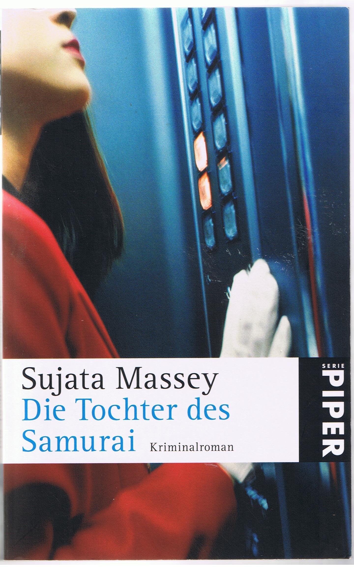 Die Tochter des Samurai: Kriminalroman (Piper Taschenbuch, Band 25125) Contemporary literature