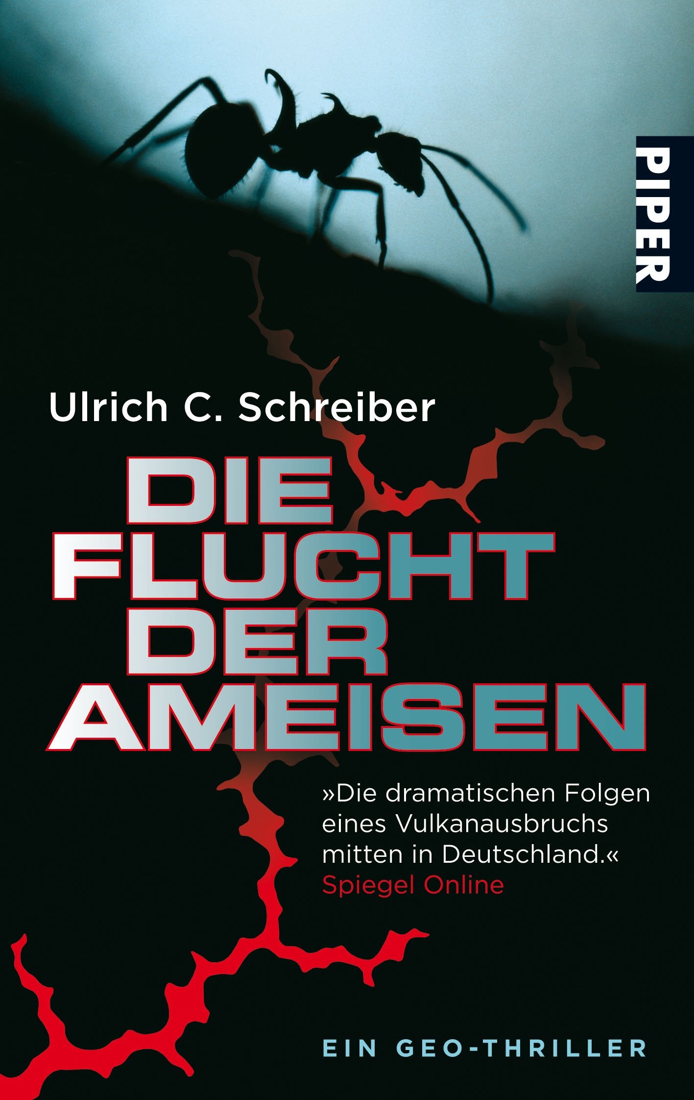 Die Flucht der Ameisen: Ein Geo-Thriller (Piper Taschenbuch, Band 25134) Contemporary literature