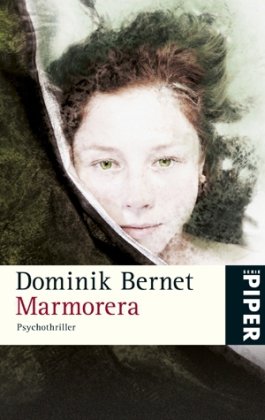 Marmorera: Psychothriller (Piper Taschenbuch, Band 25143) Contemporary literature