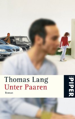 Unter Paaren: Roman (Piper Taschenbuch, Band 5145) Contemporary literature