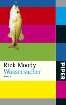 Wassersucher: Roman (Piper Taschenbuch, Band 5171) Contemporary literature