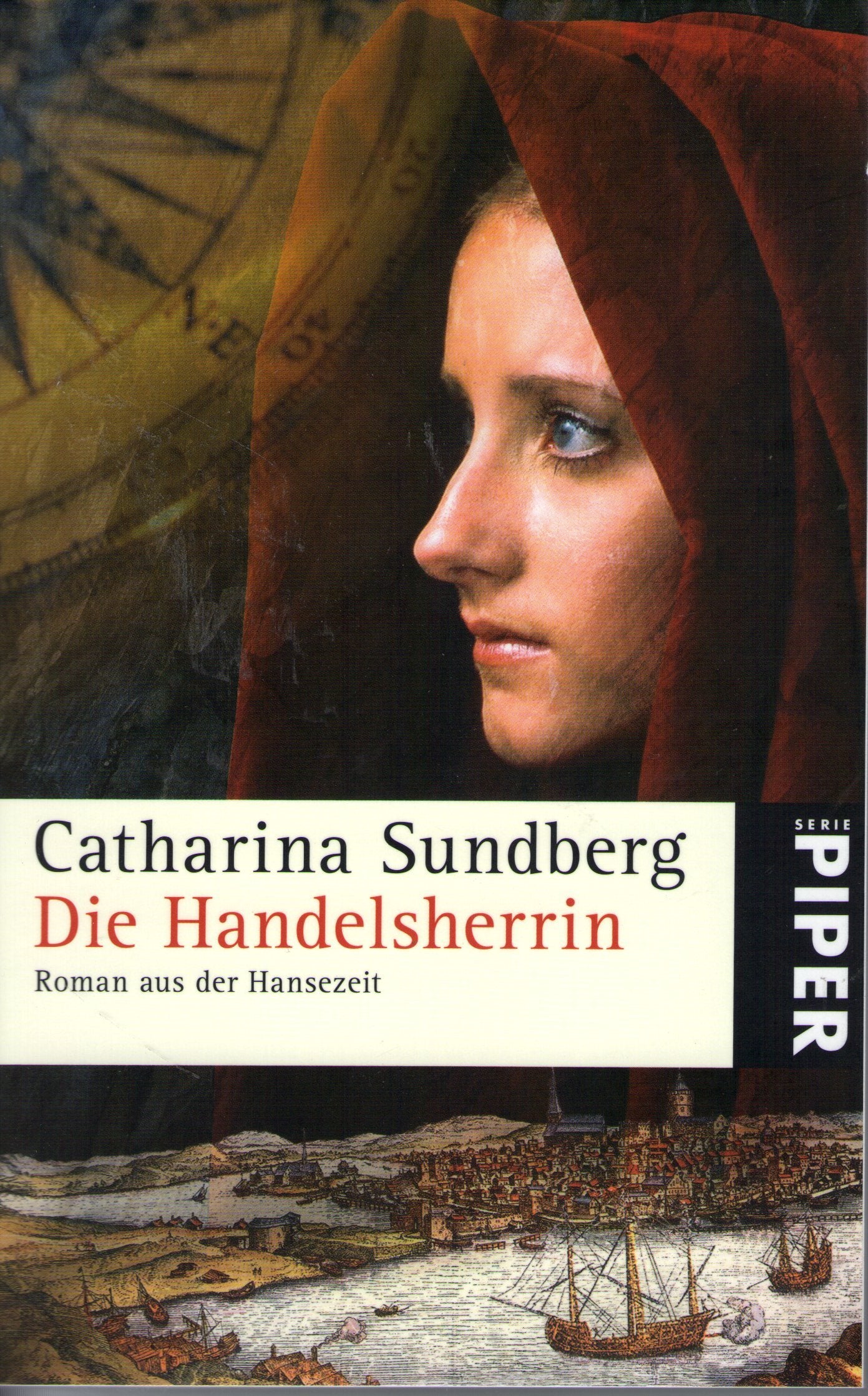 Die Handelsherrin: Roman aus der Hansezeit (Piper Taschenbuch, Band 25233) Historical Fiction