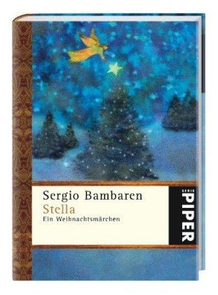 Stella: Ein Weihnachtsmärchen (Piper Taschenbuch, Band 5271) Fiction