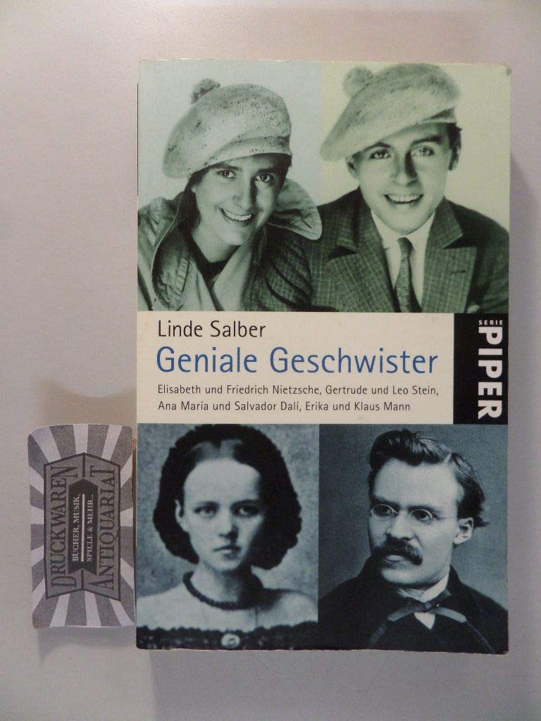 Geniale Geschwister: Elisabeth und Friedrich Nietzsche, Gertrude und Leo Stein, Ana María und Salvador Dalí, Erika und Klaus Mann: Elisabeth und ... Klaus Mann (Piper Taschenbuch, Band 25294) Fiction Books