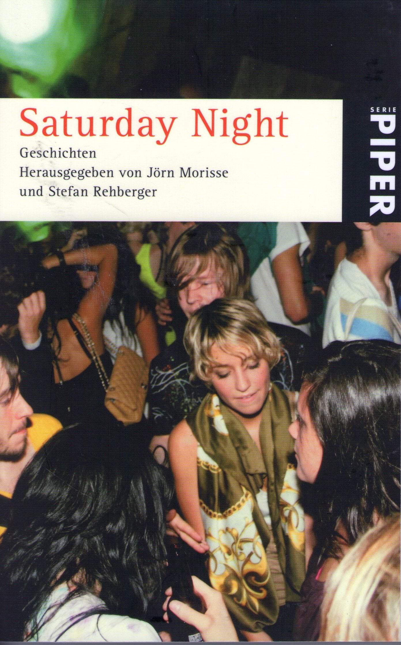 Saturday Night: Geschichten (Piper Taschenbuch, Band 25313) Contemporary literature