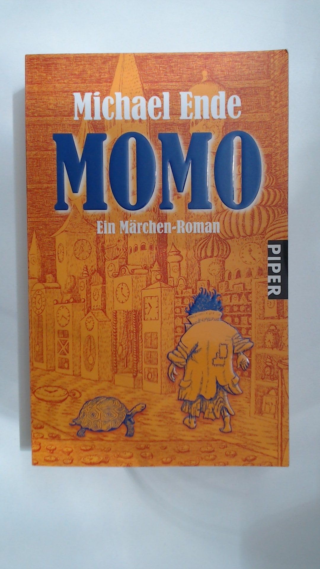 Momo: oder Die seltsame Geschichte von den Zeit-Dieben und von dem Kind, das den Menschen die gestohlene Zeit zurückbrachte (Piper Taschenbuch, Band 25349) Contemporary literature