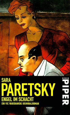 Engel im Schacht: Ein Vic Warshawski Kriminalroman (Piper Taschenbuch) Crime & Thrillers