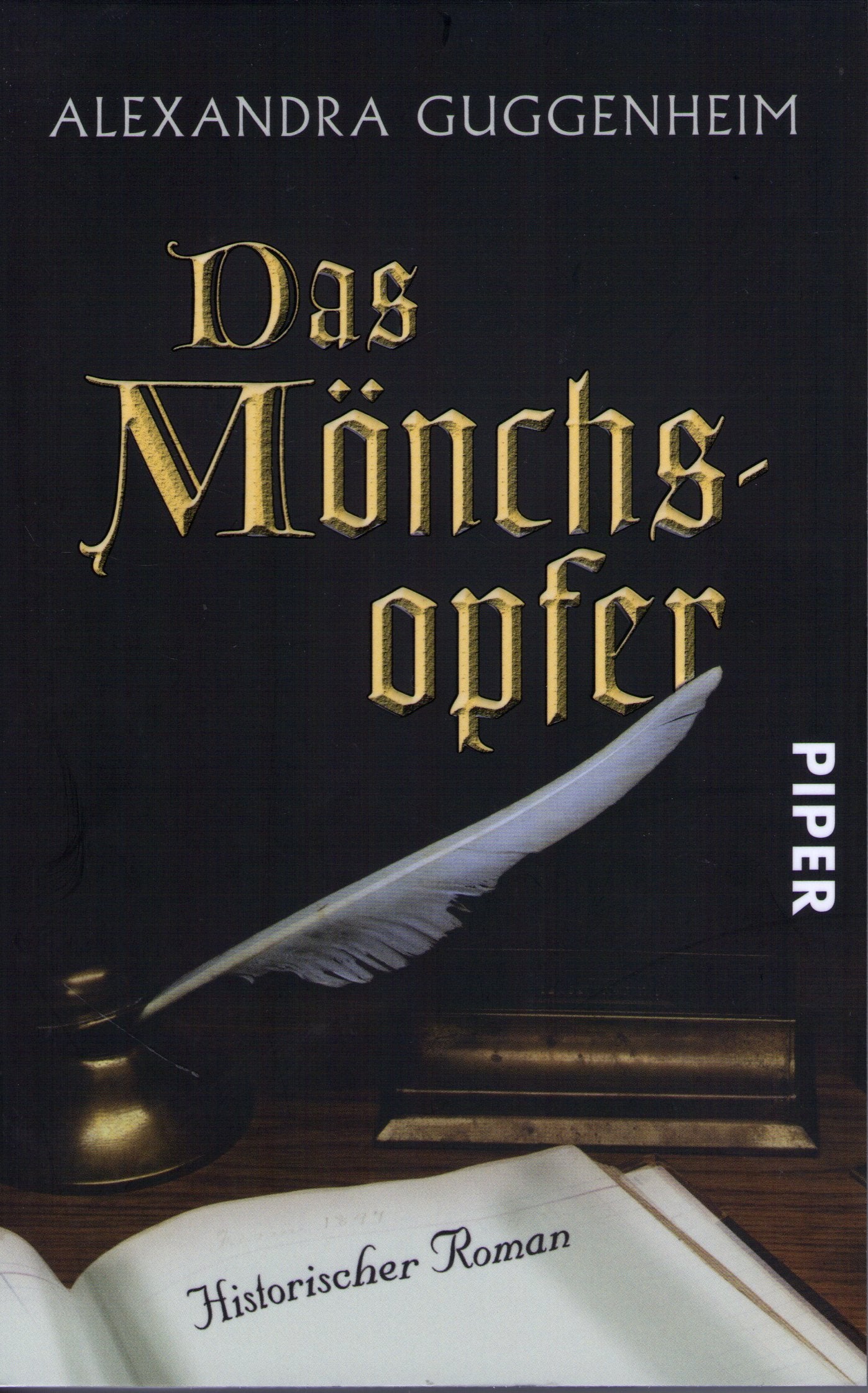 Das Mönchsopfer: Historischer Roman (Piper Taschenbuch, Band 25766) Historical Fiction