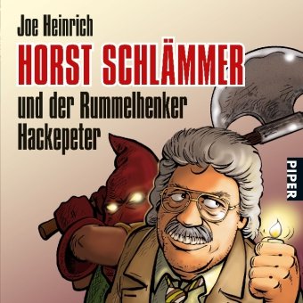 Horst Schlämmer: und der Rummelhenker Hackepeter (Piper Taschenbuch, Band 25768) Manga