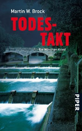 Todestakt: Ein München-Krimi (Piper Taschenbuch, Band 25773) Contemporary literature