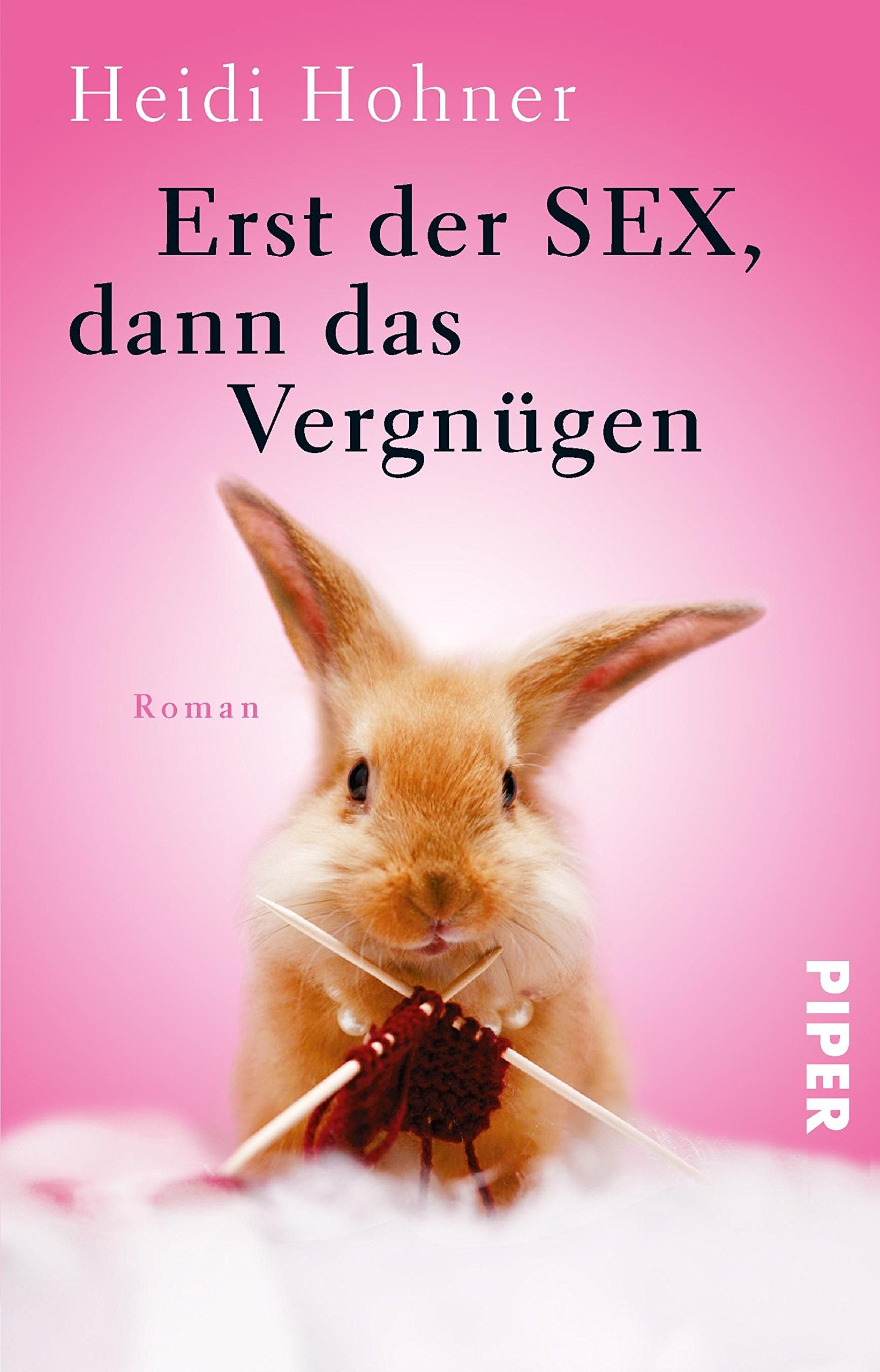Erst der Sex, dann das Vergnügen Contemporary literature