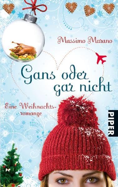 Gans oder gar nicht: Eine Weihnachtsromanze (Piper Taschenbuch, Band 25921) Contemporary literature