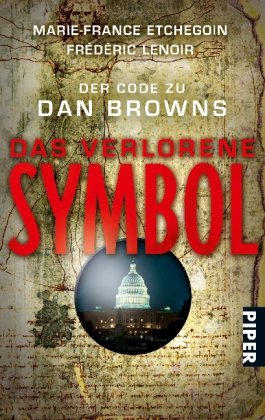 Der Code zu Dan Browns »Das verlorene Symbol« (Piper Taschenbuch) Religion & Esotericism