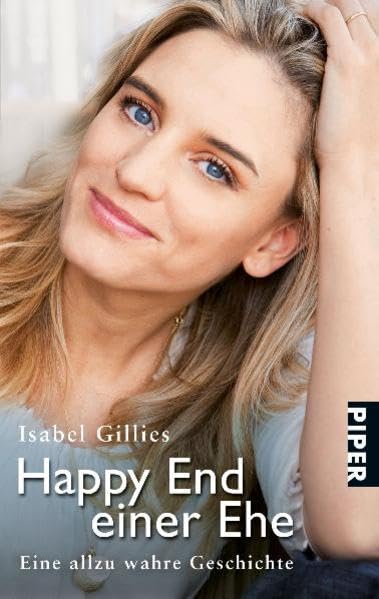 Happy End einer Ehe: Eine allzu wahre Geschichte (Piper Taschenbuch, Band 25931) Books