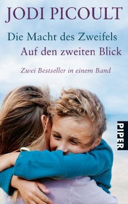 Die Macht des ZweifelsAuf den zweiten Blick: Zwei Bestseller in einem Band (Piper Taschenbuch, Band 25965) Contemporary literature Books