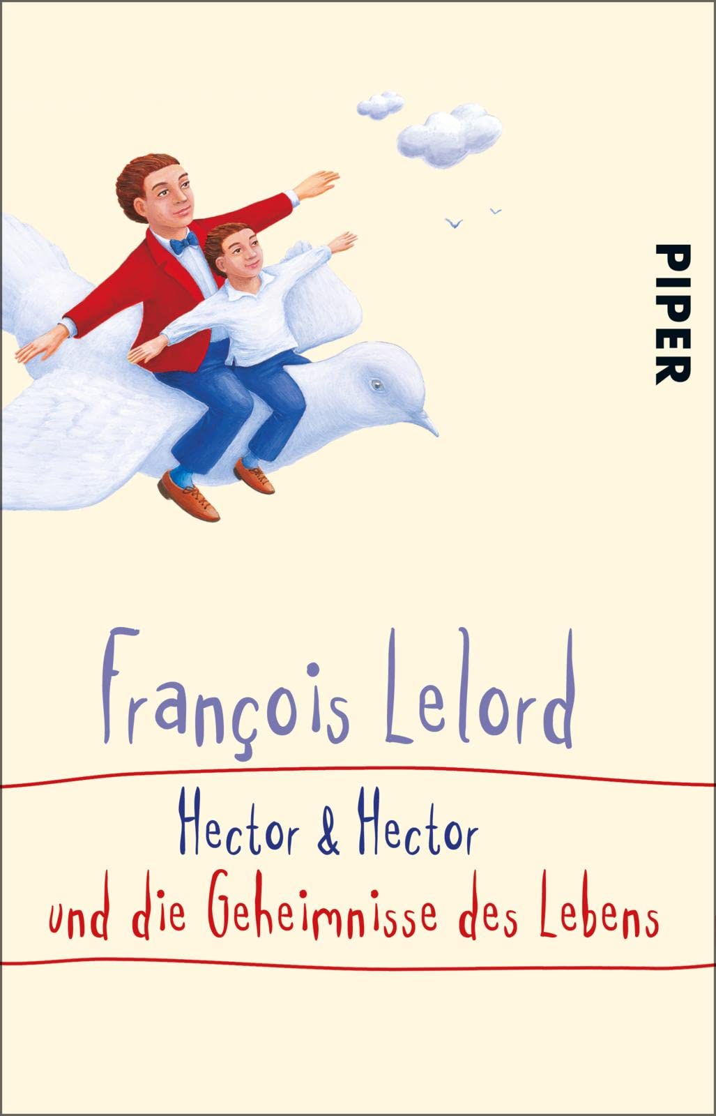 Hector und Hector und die Geheimnisse des Lebens Contemporary literature