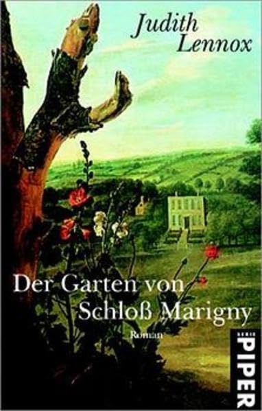 Der Garten von Schloß Marigny: Roman (Piper Taschenbuch, Band 6024) Contemporary literature