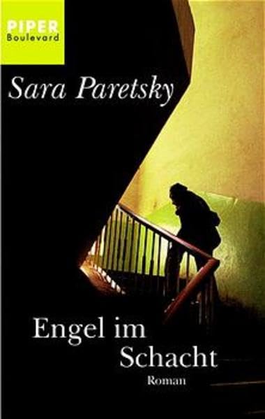 Engel im Schacht: Ein Vic Warshawski Kriminalroman (Piper Taschenbuch, Band 6030) Crime & Thrillers