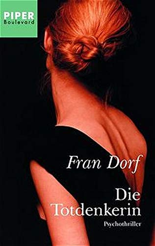 Die Totdenkerin: Psychothriller (Piper Taschenbuch, Band 6046) Drama