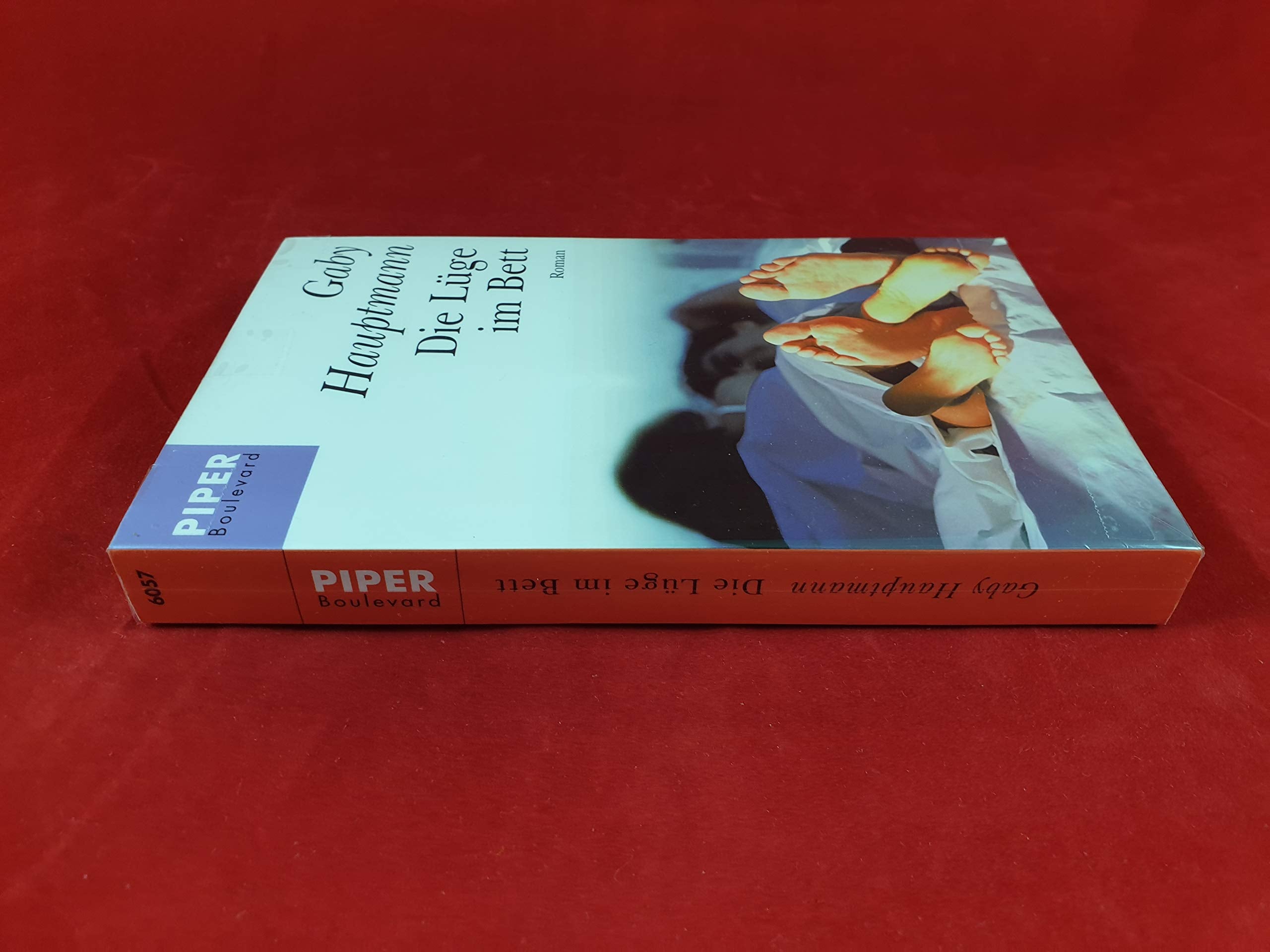 Die Lüge im Bett: Roman (Piper Taschenbuch, Band 6057) Contemporary literature