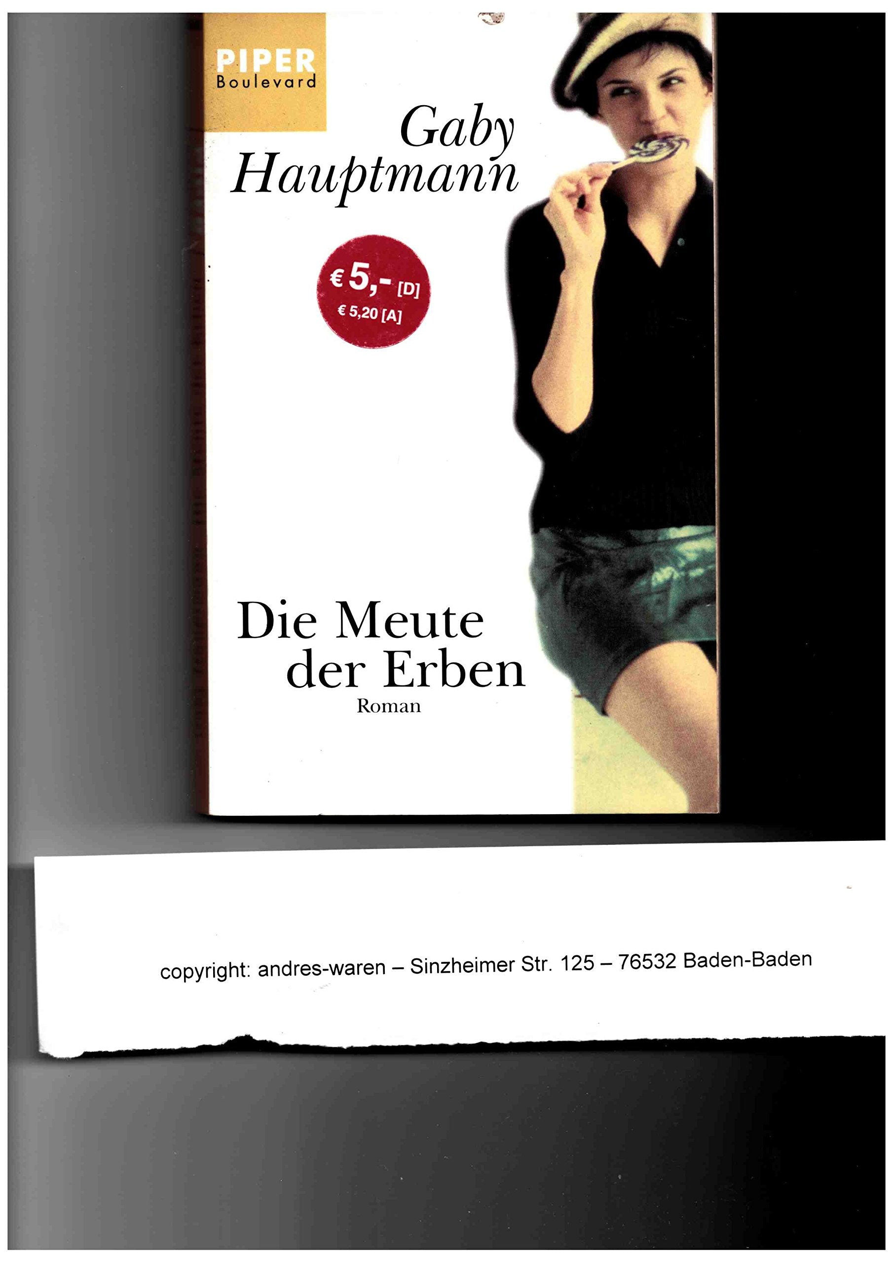 Die Meute der Erben: Roman (Piper Taschenbuch, Band 6059) Contemporary literature