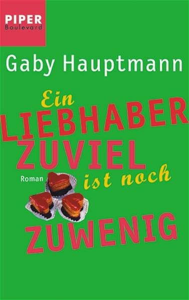 Ein Liebhaber zuviel ist noch zuwenig: Roman (Piper Taschenbuch, Band 6100) Books