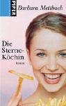 Die Sterne-Köchin: Roman (Piper Taschenbuch, Band 6141) Contemporary literature