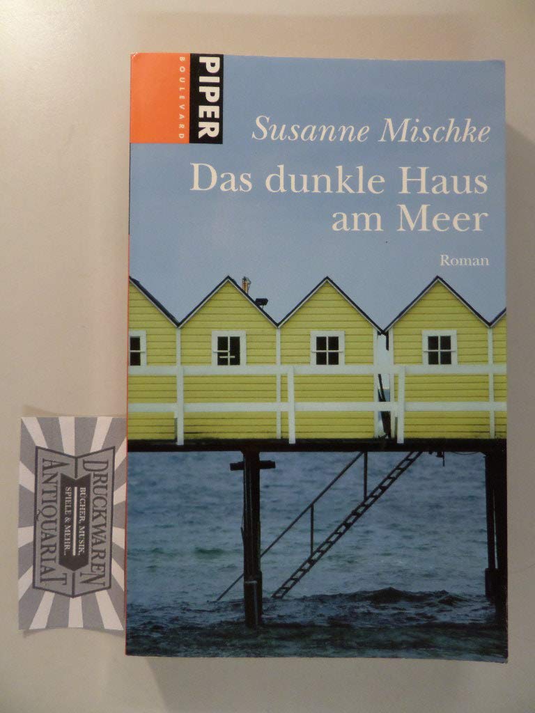 Das dunkle Haus am Meer: Roman (Piper Taschenbuch, Band 6162) Contemporary literature