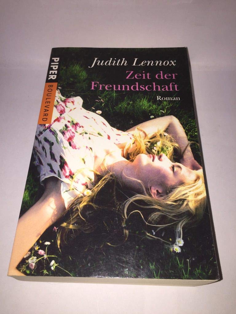 Zeit der Freundschaft: Roman (Piper Taschenbuch, Band 6182) Contemporary literature