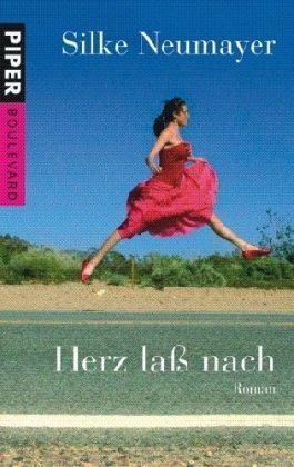 Herz laß nach: Roman (Piper Taschenbuch, Band 6194) Contemporary literature