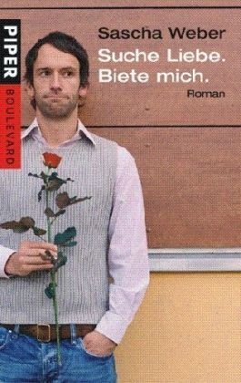 Suche Liebe. Biete mich.: Roman (Piper Taschenbuch, Band 6195) Contemporary literature