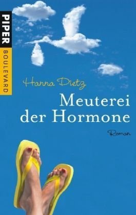 Meuterei der Hormone: Roman (Piper Taschenbuch, Band 6210) Contemporary literature