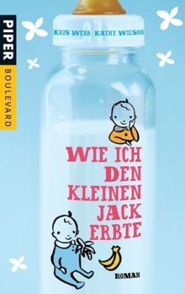 Wie ich den kleinen Jack erbte: Roman (Boulevard, Band 6211) Contemporary literature