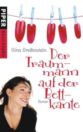Der Traummann auf der Bettkante: Roman (Piper Taschenbuch, Band 6218) Contemporary literature