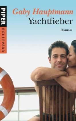 Yachtfieber: Roman (Piper Taschenbuch, Band 26223) Contemporary literature