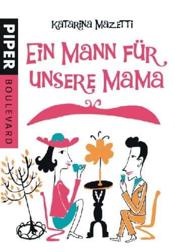 Ein Mann für unsere Mama (Boulevard, Band 6233) Contemporary literature
