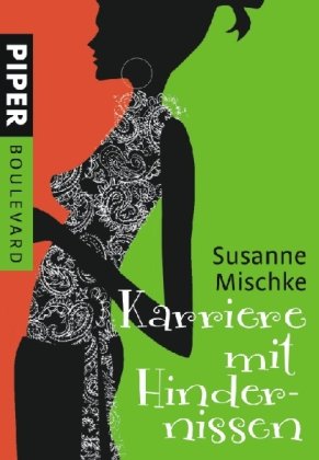 Karriere mit Hindernissen (Piper Taschenbuch, Band 6234) Contemporary literature