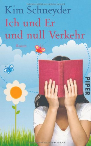 Ich und er und null Verkehr: Roman (Piper Taschenbuch, Band 26241) Contemporary literature