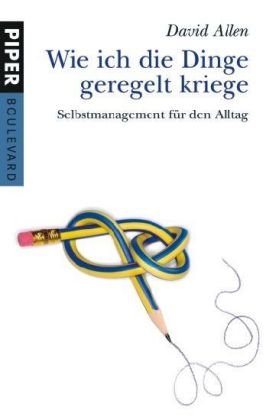 Wie ich die Dinge geregelt kriege: Selbstmanagement für den Alltag (Boulevard, Band 6269) Lifestyle
