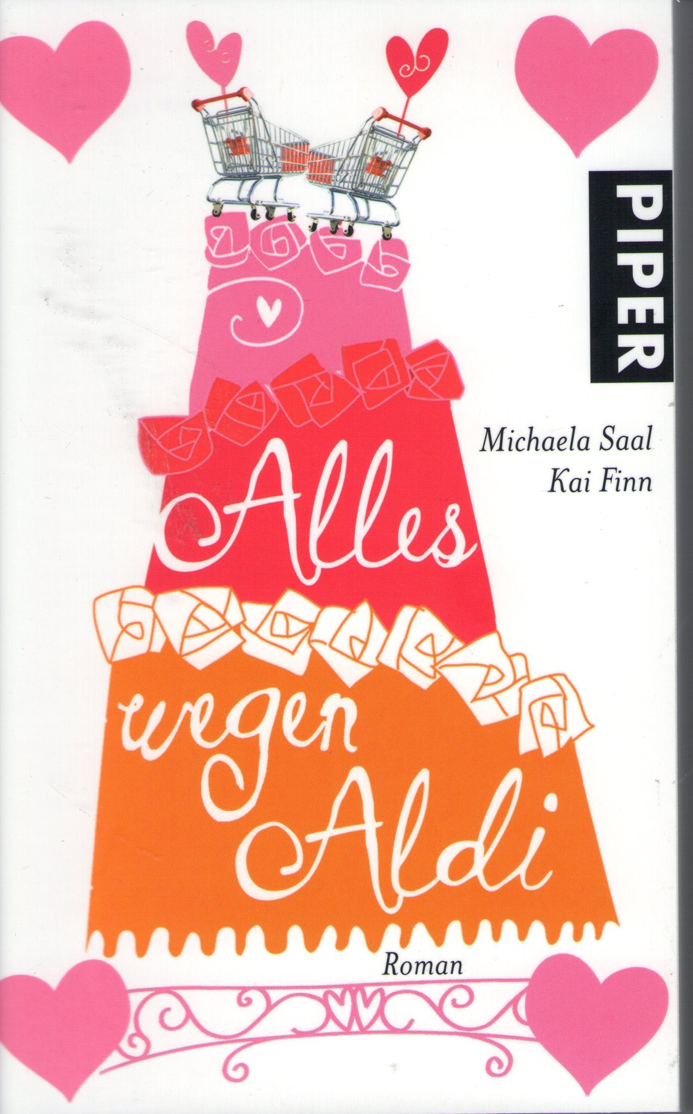 Alles wegen Aldi: Roman (Piper Taschenbuch, Band 26305) Contemporary literature